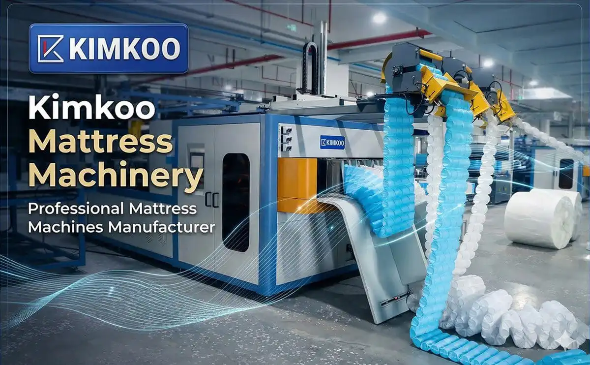 Global Mattress Machine Manufacturer: Kimkoo Mattress Machinery